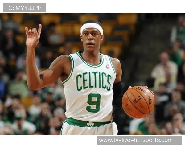 美记分析隆多在绿军的成长历程期待谢泼德能稳定贡献20分钟表现