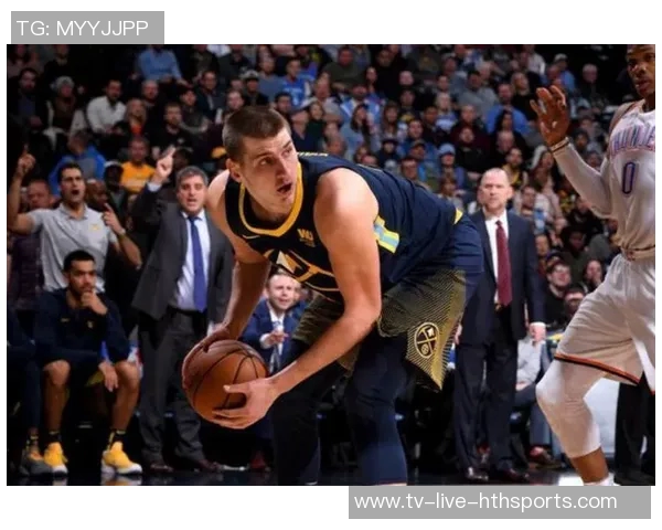 阿德巴约称赞约基奇真实球风强调其伟大之处不在假摔与造犯规